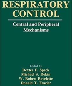Respiratory Control: Central and Peripheral Mechanisms