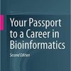 Your Passport to a Career in Bioinformatics 2nd ed. 2021 Edition