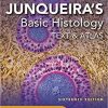 Junqueira’s Basic Histology: Text and Atlas, Sixteenth Edition 16th Edition