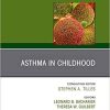 Asthma in Early Childhood, An Issue of Immunology and Allergy Clinics of North America (Volume 39-2) (The Clinics: Internal Medicine, Volume 39-2)