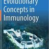 Evolutionary Concepts in Immunology 1st ed. 2019 Edition