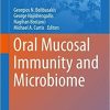 Oral Mucosal Immunity and Microbiome (Advances in Experimental Medicine and Biology, 1197) 1st ed. 2019 Edition