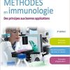 Méthodes en immunologie: Des principes aux bonnes applications en recherche, en industrie (Hors collection) (French Edition)