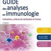 Guide des analyses en immunologie: Indications, critères de réalisation et limites (Hors collection) (French Edition)