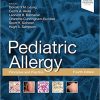 Pediatric Allergy: Principles and Practice: Principles and Practice 4th Edition