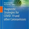 Diagnostic Strategies for COVID-19 and other Coronaviruses (Medical Virology: From Pathogenesis to Disease Control) 1st ed. 2020 Edition