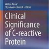 Clinical Significance of C-reactive Protein 1st ed. 2020 Edition