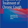 Diagnosis and Treatment of Chronic Cough 1st ed. 2021 Edition