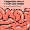 A Comprehensive Overview of Irritable Bowel Syndrome: Clinical and Basic Science Aspects 1st Edition