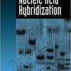 Nucleic Acid Hybridization (Introduction to Biotechniques S) 1st Edition