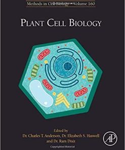 Plant Cell Biology (Volume 160) (Methods in Cell Biology, Volume 160) 1st Edition