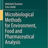 Microbiological Methods for Environment, Food and Pharmaceutical Analysis 1st ed. 2020 Edition