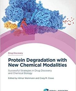 Protein Degradation with New Chemical Modalities: Successful Strategies in Drug Discovery and Chemical Biology (Issn) 1st Edition