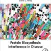 Protein Biosynthesis Interference in Disease 1st Edition