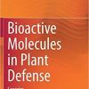 Bioactive Molecules in Plant Defense: Saponins 1st ed. 2020 Edition