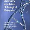 Quantum Chemistry Simulation of Biological Molecules 1st Edition