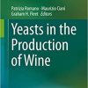Yeasts in the Production of Wine 1st ed. 2019 Edition