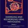 Emerging and Reemerging Viral Pathogens: Volume 1: Fundamental and Basic Virology Aspects of Human, Animal and Plant Pathogens 1st Edition