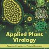 Applied Plant Virology: Advances, Detection, and Antiviral Strategies 1st Edition
