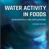 Water Activity in Foods: Fundamentals and Applications (Institute of Food Technologists Series) 2nd Edition