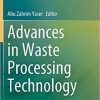 Advances in Waste Processing Technology 1st ed. 2020 Edition