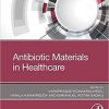 Antibiotic Materials in Healthcare 1st Edition