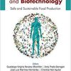 Food Microbiology and Biotechnology: Safe and Sustainable Food Production 1st Edition
