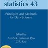 Principles and Methods for Data Science (Volume 43) (Handbook of Statistics, Volume 43) 1st Edition