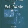 Microbiology of Solid Waste (Microbiology of Extreme & Unusual Environments) 1st Edition