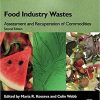 Food Industry Wastes: Assessment and Recuperation of Commodities 2nd Edition