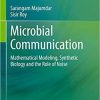Microbial Communication: Mathematical Modeling, Synthetic Biology and the Role of Noise 1st ed. 2020 Edition