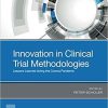 Innovation in Clinical Trial Methodologies: Lessons Learned during the Corona Pandemic 1st Edition