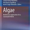 Algae: Multifarious Applications for a Sustainable World 1st ed. 2021 Edition