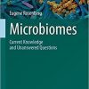 Microbiomes: Current Knowledge and Unanswered Questions (The Microbiomes of Humans, Animals, Plants, and the Environment, 2) 1st ed. 2021 Edition