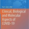 Clinical, Biological and Molecular Aspects of COVID-19 (Advances in Experimental Medicine and Biology, 1321) 1st ed. 2021 Edition