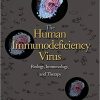 The Human Immunodeficiency Virus: Biology, Immunology, and Therapy. 1st Edition