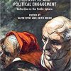 Philosophy and Political Engagement: Reflection in the Public Sphere (International Political Theory) 1st ed. 2016 Edition