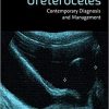Ureteroceles: Contemporary Diagnosis and Management 1st Edition