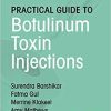 Practical Guide to Botulinum Toxin Injections 1st Edition