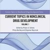 Current Topics in Nonclinical Drug Development: Volume 1 (Current Topics in Nonclinical Drug Development Series) 1st Edition