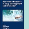 Real-World Evidence in Drug Development and Evaluation (Chapman & Hall/CRC Biostatistics Series) 1st Edition