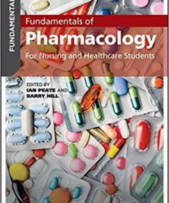 Fundamentals of Pharmacology: For Nursing and Healthcare Students 1st Edition