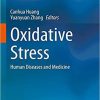 Oxidative Stress: Human Diseases and Medicine 1st ed. 2021 Edition