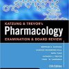 Katzung & Trevor’s Pharmacology Examination and Board Review, Thirteenth Edition (Katzung & Trevor’s Pharmacology Examination & Board Review) 13th Edition