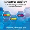 Biomarkers as Targeted Herbal Drug Discovery: A Pharmacological Approach to Nanomedicines 1st Edition