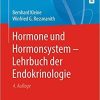 Hormone und Hormonsystem – Lehrbuch der Endokrinologie (German Edition) (German) Paperback – November 18, 2020