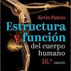Estructura y función del cuerpo humano (16ª ed.) (Spanish Edition)