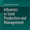 Advances in Seed Production and Management 1st ed. 2020 Edition