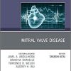 Mitral Valve Disease, An Issue of Cardiology Clinics (Volume 39-2) (The Clinics: Internal Medicine, Volume 39-2)
