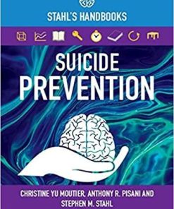 Suicide Prevention: Stahl’s Handbooks (Stahl’s Essential Psychopharmacology Handbooks) 1st Edition